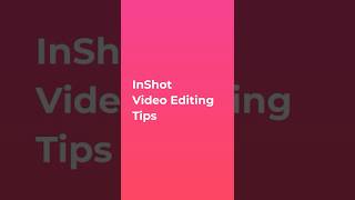 Editing hacks you’ll wish you knew sooner 🤯 #inshot #tutorial #editingtips
