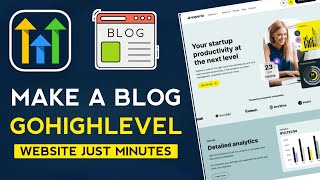 How To Design Engaging Blogs Using GoHighLevel Step-by-Step Guide