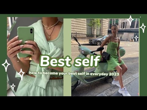 Ultimate Guide🌷,how to become your best self in 2023