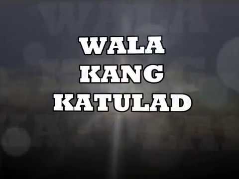 WALA KANG KATULAD