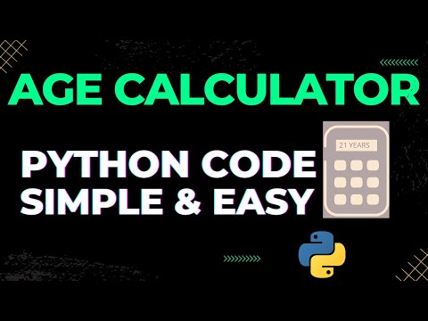 🖩Python Age Calculator Code| How To Create A Python Age Calculator