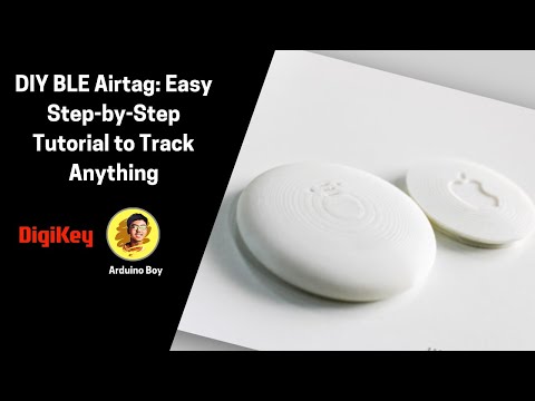 DIY BLE Airtag: Easy Step-by-Step Tutorial to Track Anything