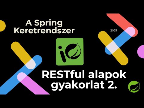 Spring 7  -  Restful webszolgáltatás alapok gyakorlat 2.