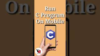Run C Program On Mobile | C Programming For Beginners | Tech Blooded | #Shorts