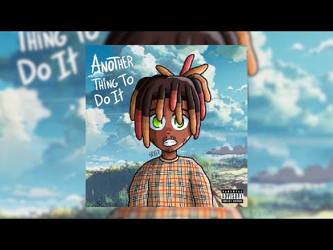 Juice WRLD - Another Thing To Do It (Unreleased)