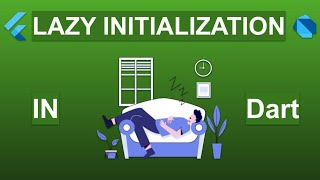 Speed up your Flutter App with Lazy Initialization of Variables in Dart 🎯