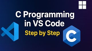 Visual Studio Code Setup for C Programming | Windows + GCC (Step-by-Step Guide)