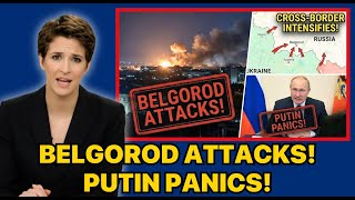 Belgorod Explodes: Cross-Border Strikes Spiral Out of Control as the Kremlin Scrambles