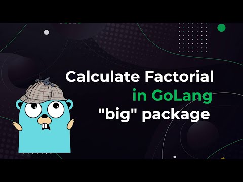 Factorial in GoLang using "big" package