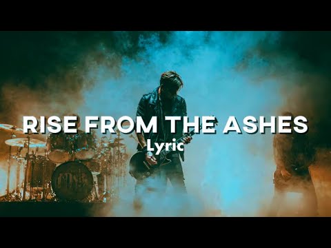 Rise from the Ashes (Lyric)