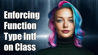 Enforcing Function Type Interface on Class Methods in TypeScript