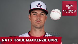 BREAKING: The Washington Nationals Trade MacKenzie Gore To The Texas Rangers For A HUGE Haul