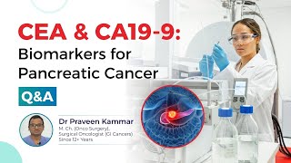 Ca19-9 , CEA : Can they be normal in pancreatic cancer? | Q&A in Hindi | Dr Praveen Kammar, Mumbai