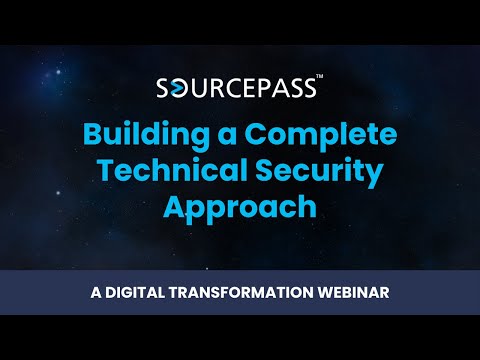 Building a Complete Technical Security Approach | A Digital Transformation Webinar by Sourcepass