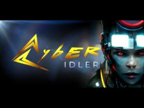 Cyber Idler V0.5 Update | OUT NOW!
