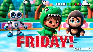 Friday Song for Kids | Learn Days of the Week! | OllieRex Learning