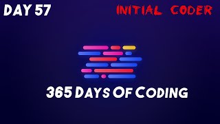 DAY 57 | 365 DAYS OF CODE | Random CP Problem