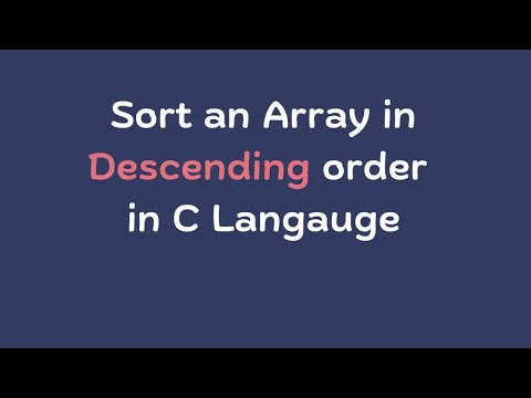 How Sort Array in Descending Order in C Language