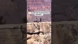 Avoid this mistake in national parks! #outdooradventures