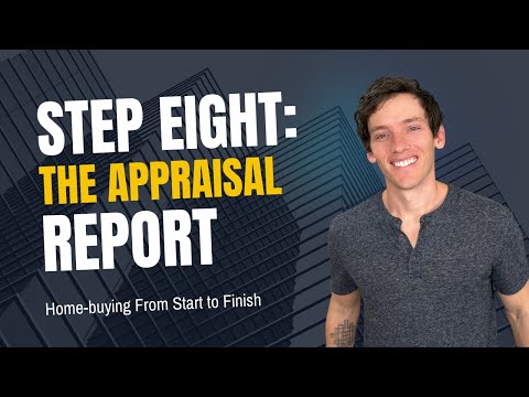 Step Eight: Appraisal- the Lender’s Guarantee