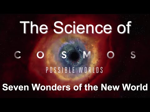 Science of Cosmos: Seven Wonders of the New World