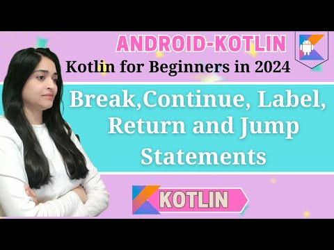 How to use Break, Continue, Label, and Return in Kotlin | Kotlin for beginner 2024 Hindi | Live Demo