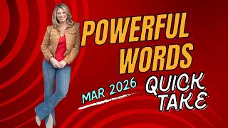 Powerful Words Character Development - QuickTake - March 2026