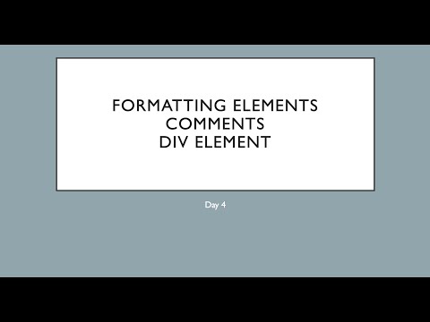 Day4- HTML formatting text, comments, DIV element