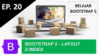 Belajar Bootstrap 5 - Layout - Z-Index