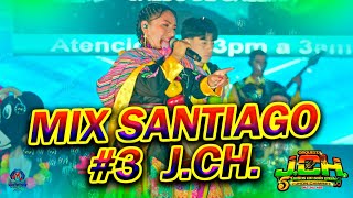MIX SANTIAGO 3 - JCH 2026 - EN CONCIERTO