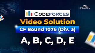 A, B, C, D, E - Codeforces Round 1076 (Div. 3) Video Solution in Bangla | CPS Academy