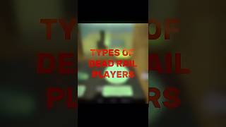 TYPES OF DEAD RAIL PLAYERS #roblox #robloxedit #deadrails #deadrailsedit #deadrailsroblox