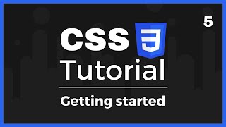 CSS3 Basics: Getting started (Lesson 5)
