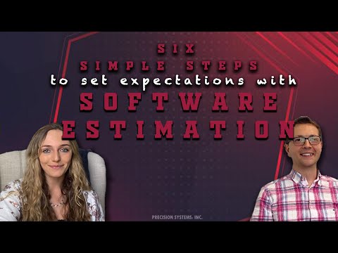 Six Simple Steps to Set Expectations with Software Estimation