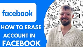 How To Erase A Facebook Account - 2025 (Best Method)