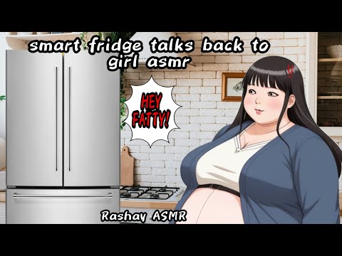 fridge talks back to girl || Rashay ASMR