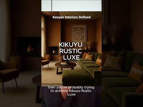 Kenyan Interiors Design Styles Defined #interiordesign #africa #kenya