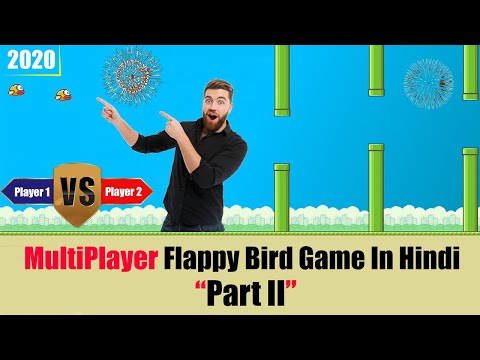 Multiplayer Flappy Bird Game In Hindi In 2020(Part 2).#Javascript