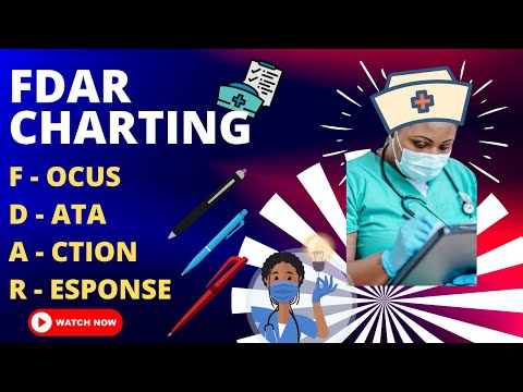 Focus Data Action and Response (FDAR) Charting