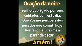 ORAÇÃO DO DIA DE HOJE - ORAÇÃO DA NOITE  - ORAÇÃO AO VIVO