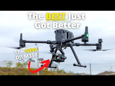 Is The DJI M350 Worth The Upgrade?