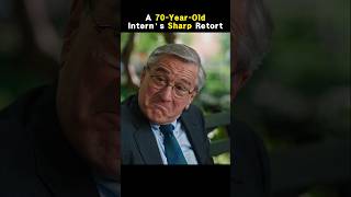 A 70-Year-Old Intern’s Sharp Retort #theintern #shorts