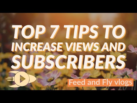 Top 7 Tips To Increase  Views And Subscribers on youtube -2020 |Views  കൂട്ടാൻ 7 വഴികൾ