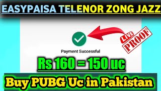 HOW TO BUY UC PUBG MOBILE EASYPAISA | JAZZ | ZONG | TELENOR IN PAKISTAN Rs =160 :- 150 Uc LIVE PROVE