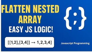 Flatten a Nested Array in JavaScript | Beginner-Friendly Loop Explanation