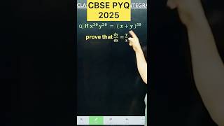 If x³⁰ y²⁰ = (x+y)⁵⁰prove that dy/dx= y/x #maths #cbse2026 #class12math #cbse #cbseclass12 #cbseboar