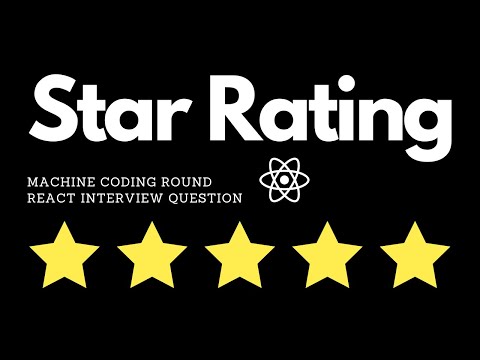 React Star Rating | React Interview Questions | Machine Coding Round