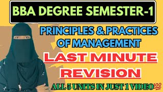 LAST MINUTE REVISION | Principles & Practices Of Management Degree Sem-1 BBA |  5 UNITS IN 1 VIDEO💯