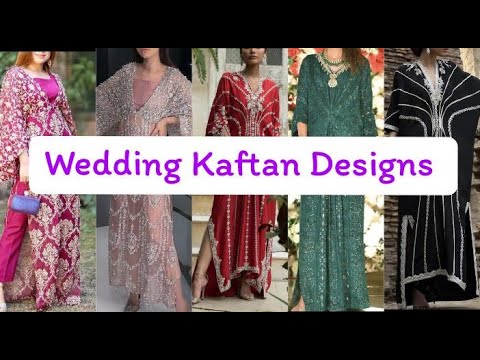 Kaftan Designs || Wedding Kaftan Designs @outfitideaswithmannat