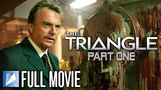 The Triangle: Night 1 | Full Movie | Eric Stoltz, Catherine Bell, Lou Diamond Phillips, Sam Neill